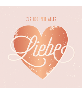 Grafik Werkstatt | Doppelkarte Grusskarte "Zur Hochzeit alles Liebe" 