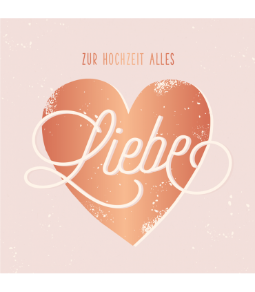 Grafik Werkstatt | Doppelkarte Grusskarte "Zur Hochzeit alles Liebe" 